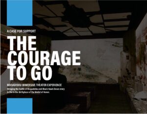 The Courage to Go: A Case of Support for The Battle of Mogadishu Immersive Theater Experience